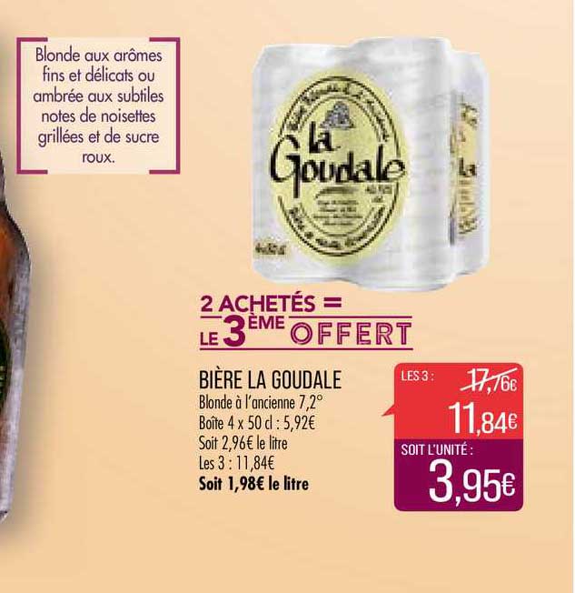 bière la goudale 2 achetés = le 3ème offert