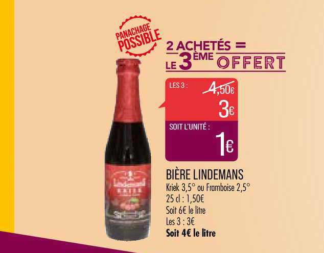 bière lindemans 2 achetés = le 3ème offert