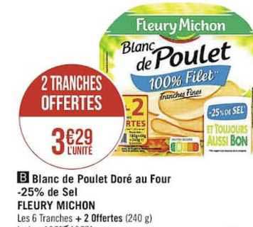 blanc de poulet doré au four moins 25% de sel fleury michon 2 tranches offertes