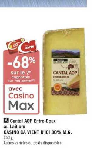 cantal aop entre deux au lait cru casino ca vient d'ici 30% m.g.