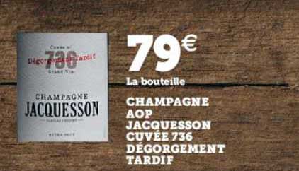 Champagne Aop Jacquesson Cuvée736 Dégorgement Tardif