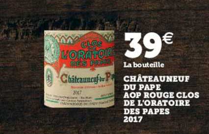 châteauneuf du pape aop rouge clos de l'oratoire des papes 2017