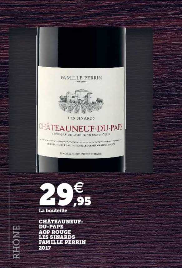 châteauneuf du pape aop rouge les sinards famille perrin 2017
