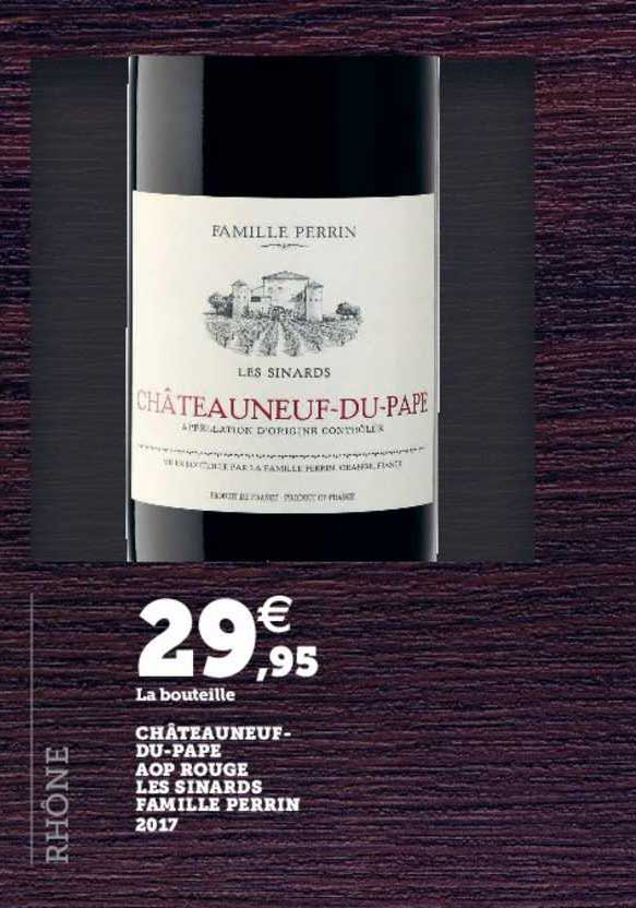 châteauneuf du pape aop rouge les sinards famille perrin 2017