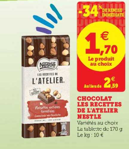 chocolat les recettes de l'atelier nestlé -34% de remise immédiate