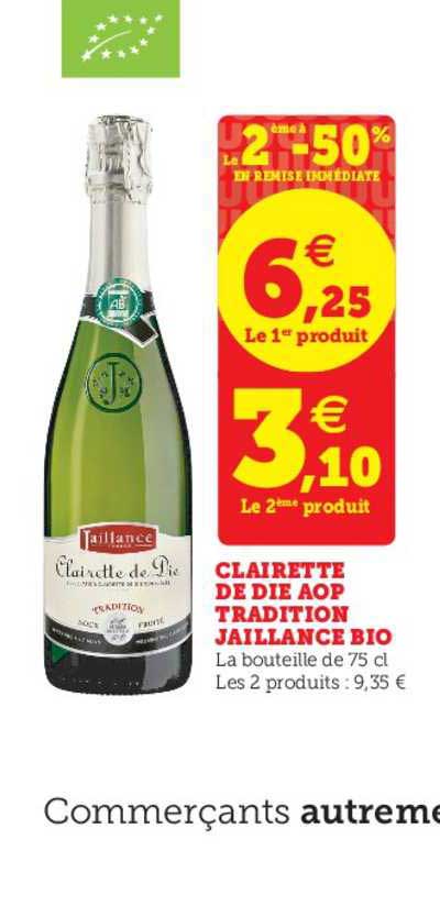 clairette de die aop tradition jaillance bio le 2ème à -50% en remise immédiate