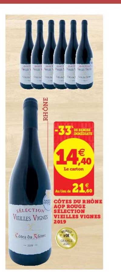 Côtes Du Rhône Aop Rouge Sélection Vieilles Vignes 2019 -33% De Remise Immédiate
