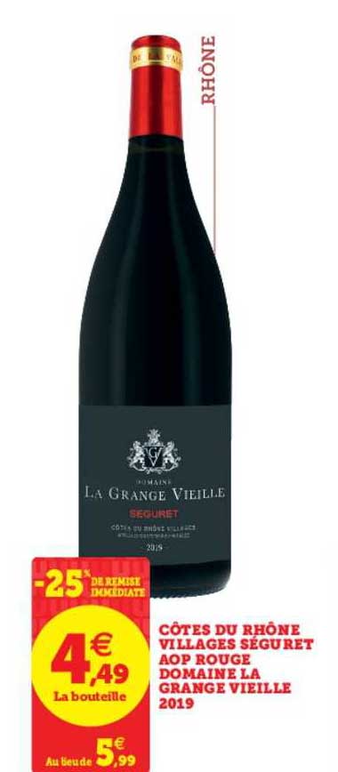 côtes du rhône villages séguret aop rouge domaine la grange vieille 2019 -25% de remise immédiate