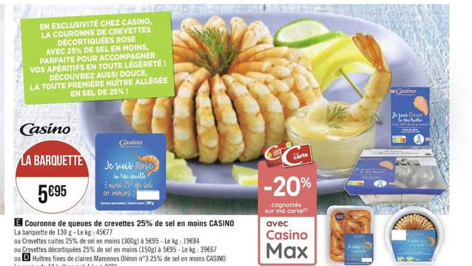 Couronne De Queues De Crevettes 25% De Sel En Moins Casino