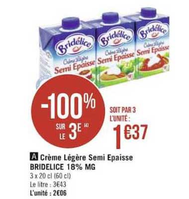 crème légère semi épaisse bridelice 18% mg -100% sur le 3è