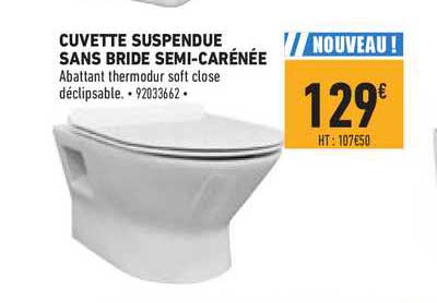 cuvette suspendue sans bride semi carénée