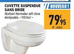 cuvette suspendue sans bride