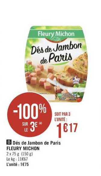 dés de jambon de paris fleury michon -100 sur le 3e