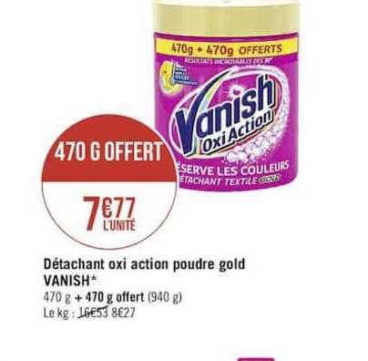 détachant oxi action poudre gold vanish 470 g offert