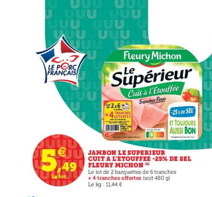 jambon le supérieur cuit à l'étouffée moins 25% de sel fleury michon