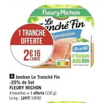 jambon le tranché fin moins 25% de sel fleury michon