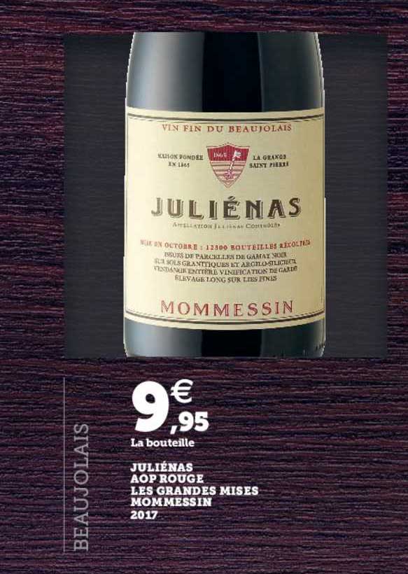 juliénas aop rouge les grandes mises mommessin 2017