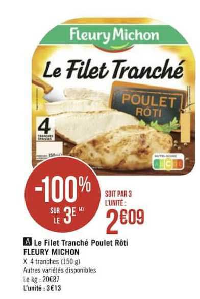 le filet tranché poulet rôti fleury michon -100 sur le 3e