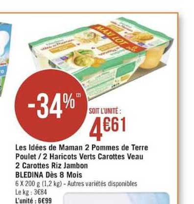 les idées de maman 2 pommes de terre poulet 2 haricots verts carottes veau 2 carottes riz jambon bledina dès 8 mois