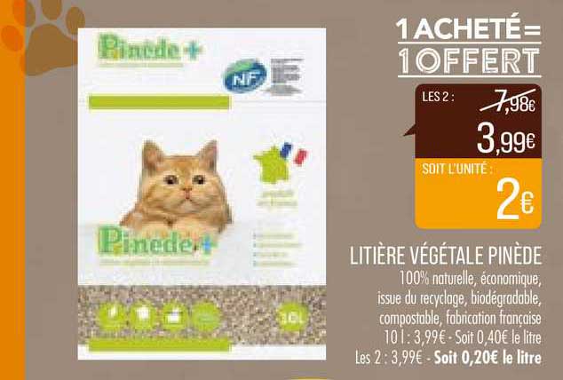 Litière Végétale Pinède 1 Achetés = 1offert