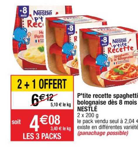 p'tite recette spaghetti bolognaise dès 8 mois nestlé 2+1 offert