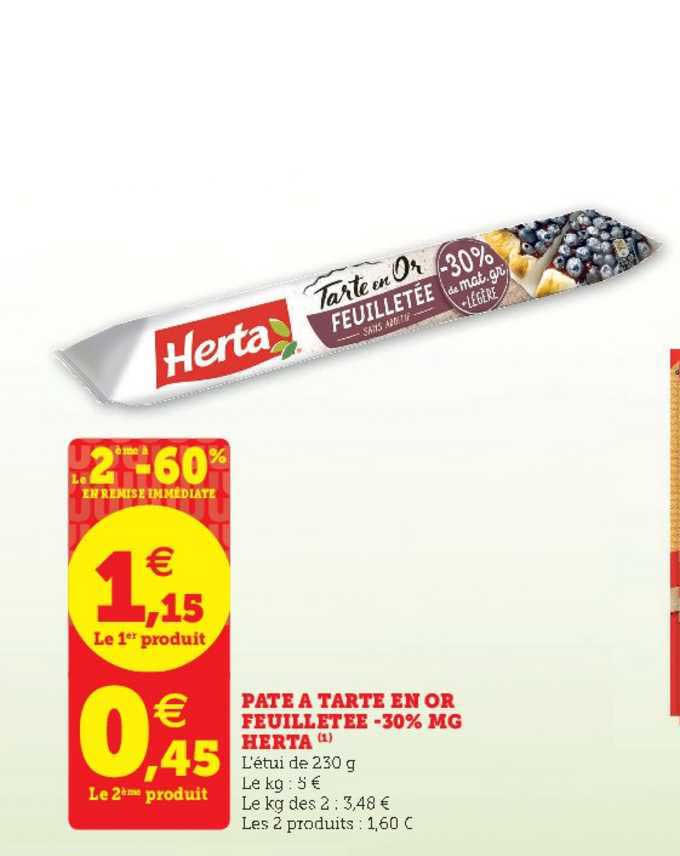 pâte à tarte en or feuillette moins 30% mg herta le 2ème à -60% en remise immédiate
