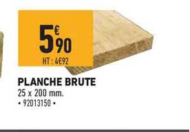 planche brute