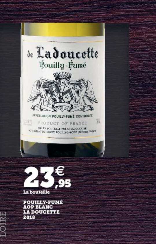 pouilly fumé aop blanc la doucette 2018