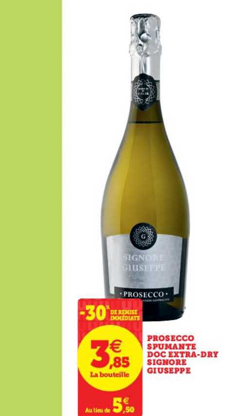 prosecco supamante doc extra dry signore giuseppe -30% remise immédiate