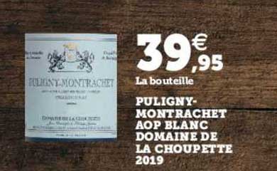 puligny montrachet aop blanc domaine de la choupette 2019