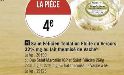 saint félicien tentation étoile du vercors 32% m.g. au lait thermisé de vache