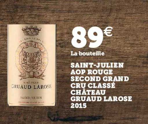 saint julien aop rouge second grand cru classé château gruaud larose 2015