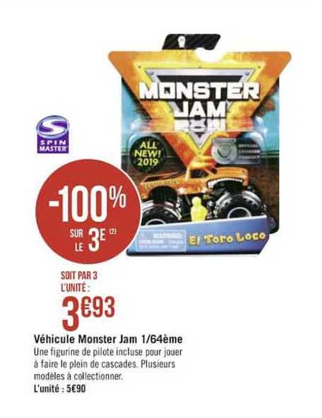 véhicule monster jam 1 64ème spin master -100 sur le 3e