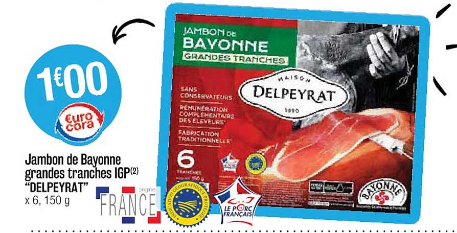 jambon de bayonne grandes tranches igp "delpeyrat"