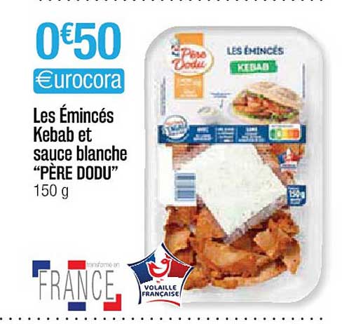 Les émincés Kebab Et Sauce Blanche "père Dodu"