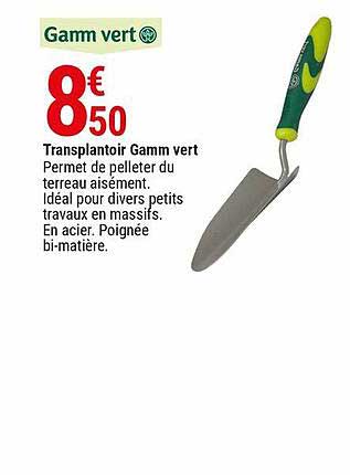 transplantoir gamm vert
