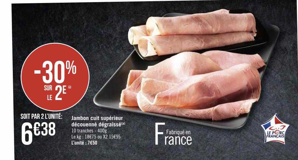 Jambon Cuit Supérieur Découenné Dégraissé