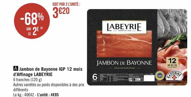 jambon de bayonne igp 12 mois d'affinage labeyrie