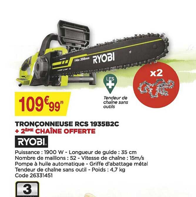 tronçonneuse rcs 1935b2c + 2ème chaîne offerte ryobi