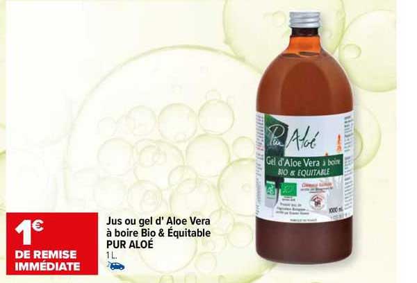 jus ou gel d'aloe vera à boire bio & équitable pur aloé