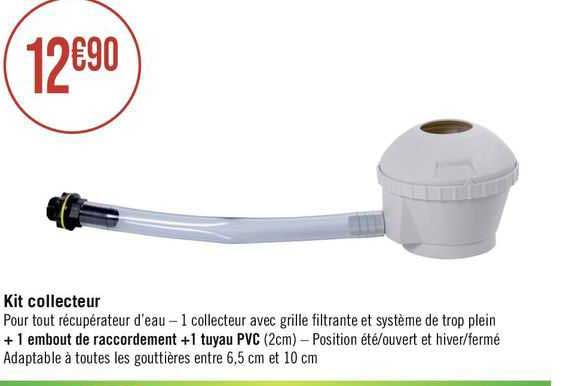 kit collecteur + 1 embout de raccordement + 1 tuyau pvc
