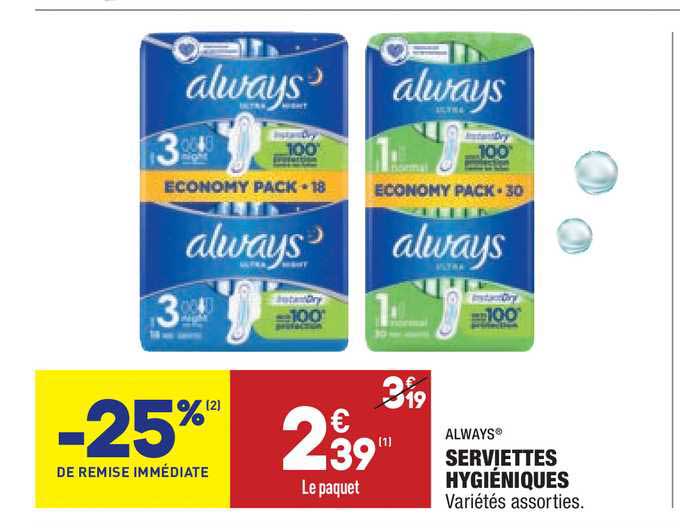 always serviettes hygiéniques -25% remise immédiate