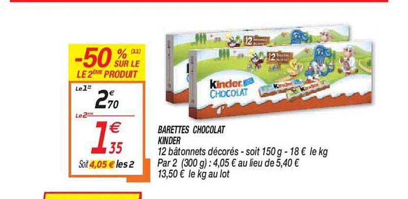 barettes chocolat kinder -50% sur le 2e produit