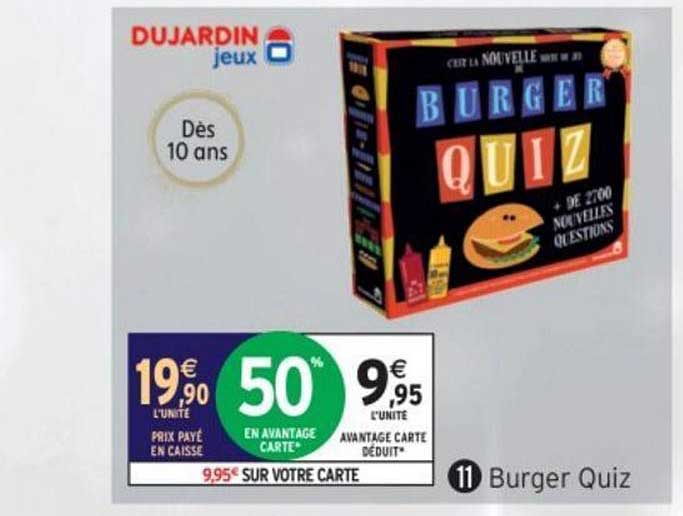 burger quiz dujardin jeux