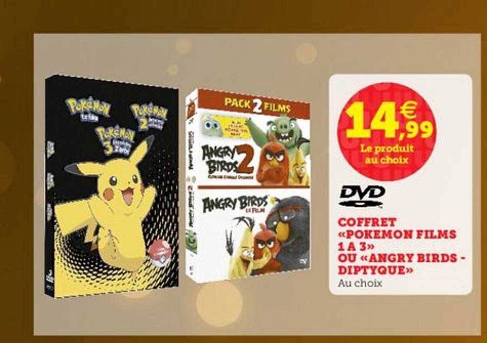 coffret «pokemon films 1 à 3» ou «angry birds diptique»