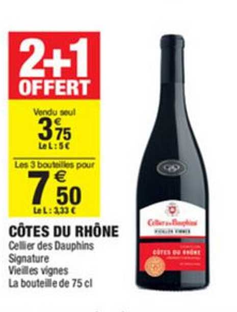 côtes du rhône cellier des dauphins signature vieilles vignes 2+1 offert