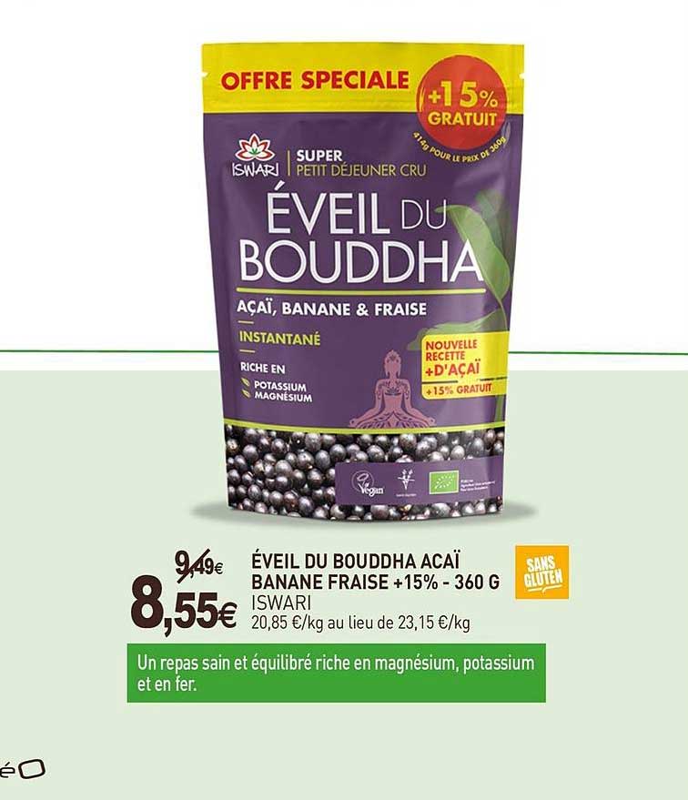 éveil du bouddha acaï banane fraise +15% iswari