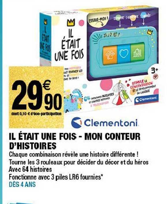 il était une fois mon conteur d'histoire clementoni