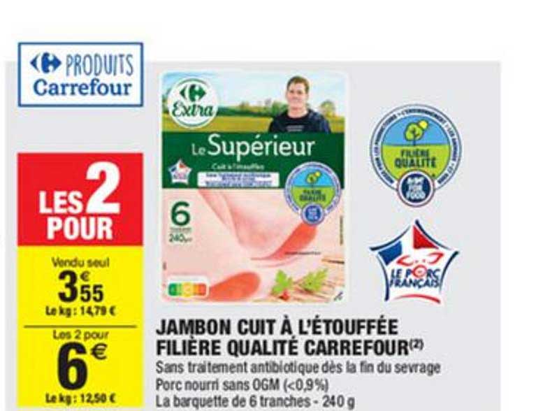 Jambon Cuit à L'étouffée Filière Qualité Carrefour