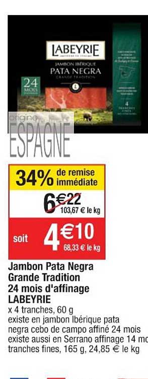 jambon pata negra grande tradition 24 mois d'affinage labeyrie 34% remise immédiate